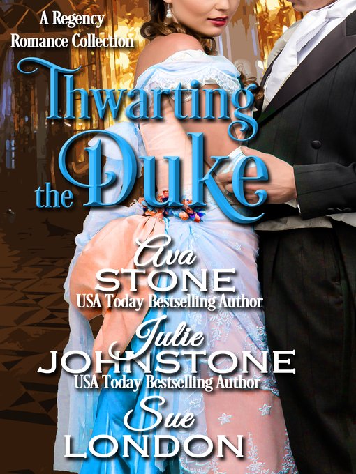 Title details for Thwarting the Duke by Ava Stone - Available